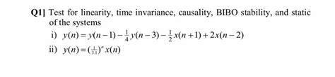 Solved Q Test For Linearity Time Invariance Causality Chegg