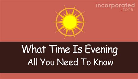 What Time Is Evening (Explained: All You Need To Know)