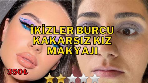 K Zler Burcu Kararsiz Kiz Makyaji Bu Nasil Makyaj