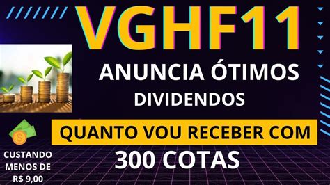 VGHF11 VAI PAGAR ÓTIMOS DIVIDENDOS VEJA QUANTO VOU RECEBER 300