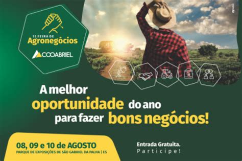 Feira De Agroneg Cios Da Cooabriel Ser Realizada Em Agosto Somos