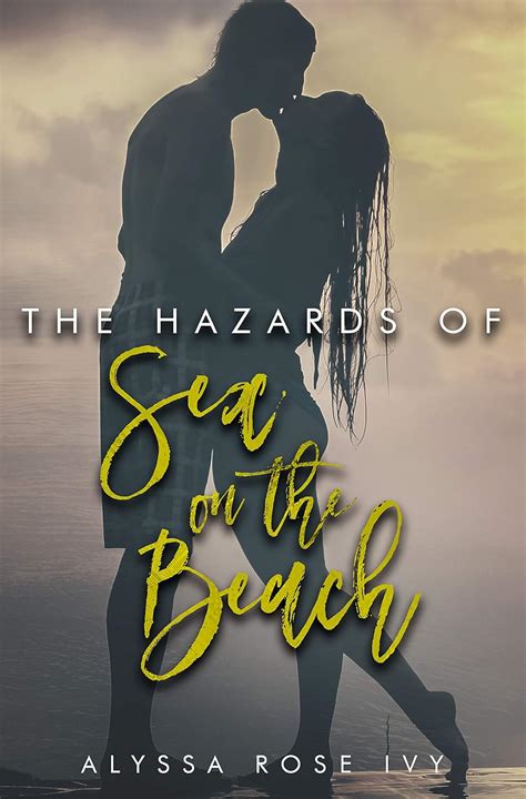 Amazon The Hazards Of Sex On The Beach EBook Ivy Alyssa Rose Kindle Store
