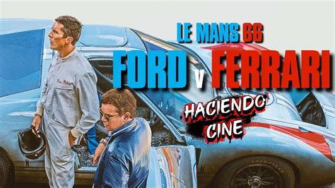 FORD VS FERRARI RESUMEN EN 7 MINUTOS YouTube