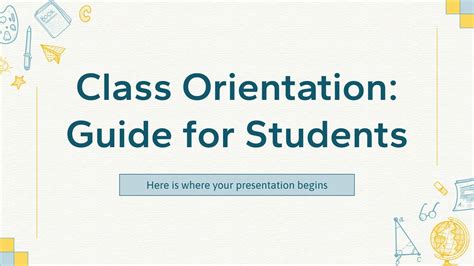 Class Orientation Guide For Students Presentation