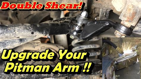 Pitman Arm Upgrade Double Shear Your Pitman Arm For Free Youtube