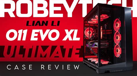 An Evolution in Large! The Lian Li o11 Dynamic Evo XL Review - YouTube