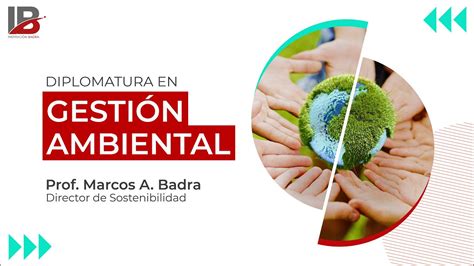 Diplomatura En Gesti N Ambiental Youtube