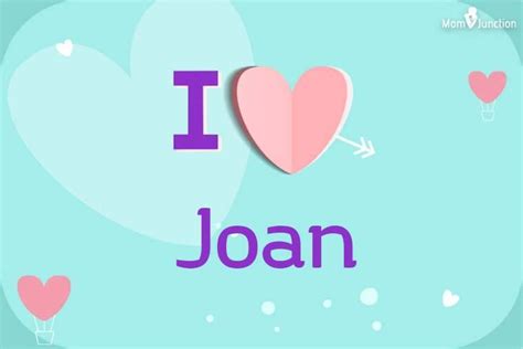 Joan Name Meaning, Origin, History, And Popularity