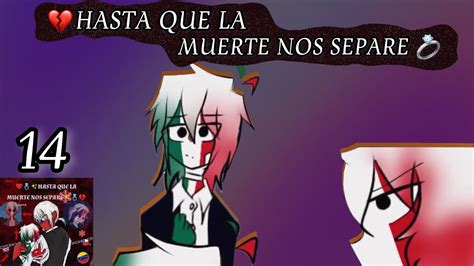 HASTA QUE LA MUERTE NOS SEPARE Parte 14 CountryHumans FANDUB En