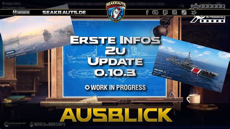 Erste Infos Update World Of Warships Deutsch Youtube