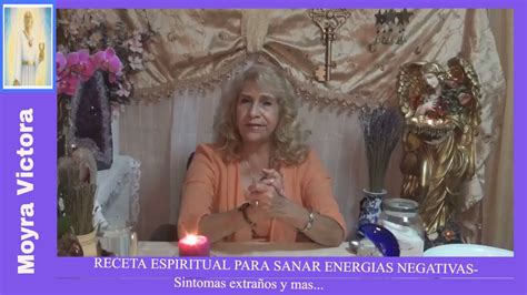 Receta Espiritual Para Sanar Energias Negativas Sintomas Extraños Y Mas Youtube