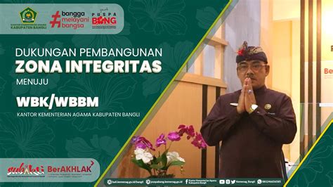 Dukungan Pembangunan Zona Integritas Menuju Wbk Wbbm Pada Kankemenag