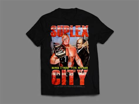 Brock Lesnar Suplex City T-shirt concept. by Cag3dRav3n on DeviantArt