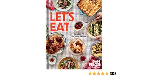 Let S Eat Recipes To Fill Your Heart Home A Cookbook