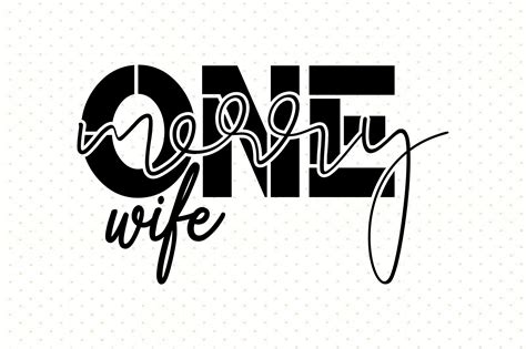 One Merry Wife Svg Graphic By Nirmal Roy Creative Fabrica