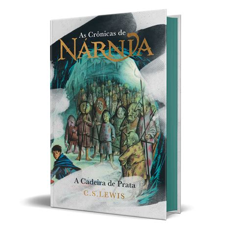 As Crônicas De Nárnia A Cadeira De Prata - As Crônicas de Nárnia - Coleção de Luxo: A Cadeira de Prata - Buobooks