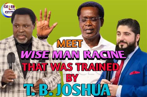 Meet Wise Man Racine That Was Trained By T B Joshua Himself Video