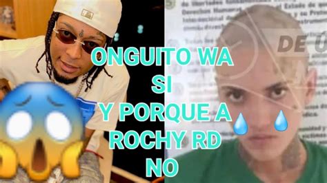 RECORTAN A ONGUITO WA EN LA CÁRCEL PERO ROCHY RD DURO CASI 4 MESES I NO