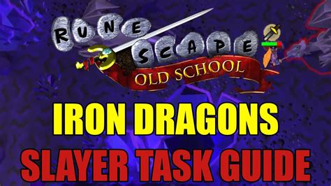 Iron Dragons Slayer Task Guide Old School RuneScape YouTube