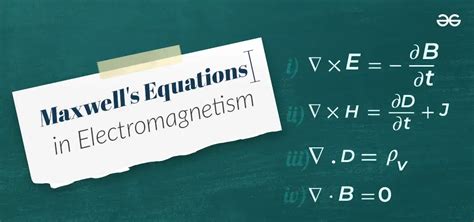 Maxwell's Equations: Four Equation and their Derivation - GeeksforGeeks