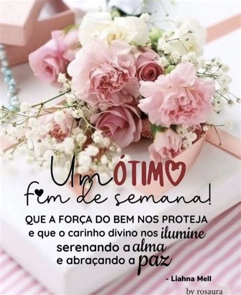 Ótimo Fim De Semana - 45 Frases de Bom Fim de Semana com Mensagens positivas