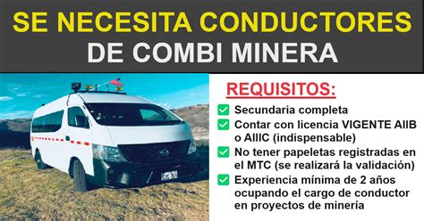 SE NECESITA CONDUCTORES DE COMBI MINERA