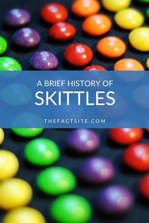 A Brief History of Skittles - The Fact Site