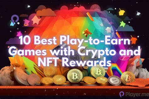 10 Best Play To Earn Games With Crypto And Nft Rewards Playerme