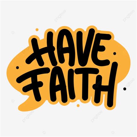 Have Faith Speech Bubble In Doodle Style Vector Have Faith Have