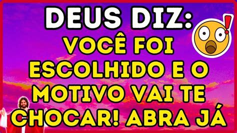 ️ Deus Diz VocÊ Foi Escolhido E O Motivo Vai Te Chocar Abra JÁ 🕊️