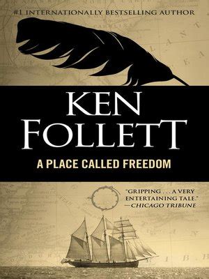 A Place Called Freedom by Ken Follett · OverDrive: Free ebooks ...