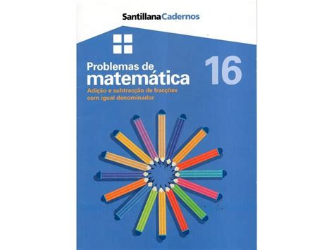 Livro Problemas De Matemática 16 Adição E Subtracção De Fracções Com