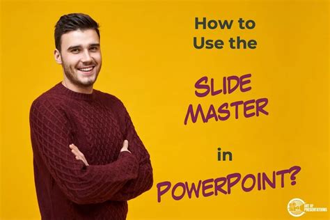 Slide Master In Powerpoint A Complete Beginners Guide Art Of