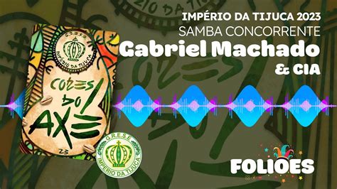 Imp Rio Da Tijuca Gabriel Machado Cia Samba Concorrente Carnaval