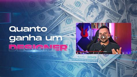 Quanto Ganha Um Design - 9