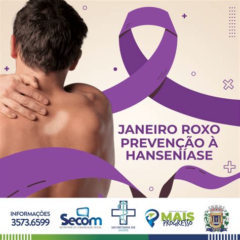 Janeiro Roxo Mês De Prevenção à Hanseníase