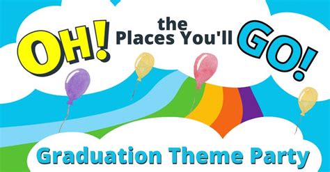 Oh The Places Youll Go High School Graduation Ideas High School