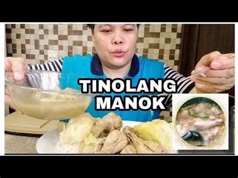 Tinolang Manok Mukbang Pagkain Pinoy Mukbang Pinoymukbang Kagutomtv