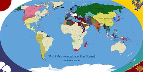 What If Asia Colonized More Than Europe Imaginarymaps