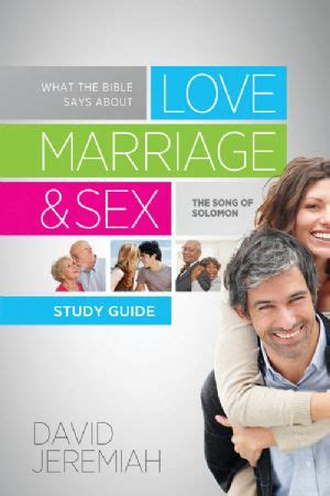 What The Bible Says About Love Marriage Sex Davidjeremiah Org