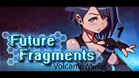Future Fragments Part Volcanic Mines Game Porn Feat Mgcrush Xhamster