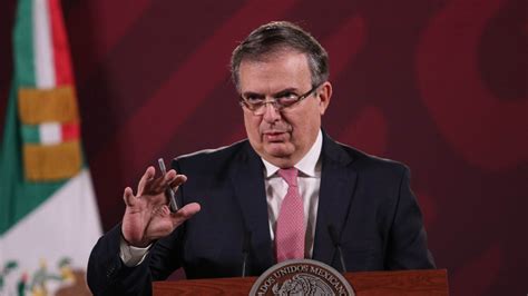 Marcelo Ebrard Se Defiende De Acusaciones De Mike Pompeo N