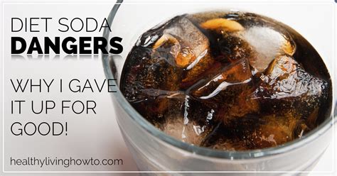 Diet Soda Dangers Why I Gave It Up Featured Image Diet Soda Dangers