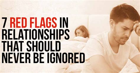 7 Red Flags in Relationships that should NEVER be Ignored