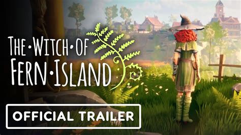 The Witch Of Fern Island Official 1 0 Launch Trailer YouTube