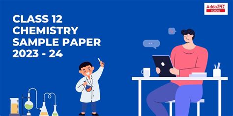 Chemistry Sample Paper Class 12 2024 With Solutions