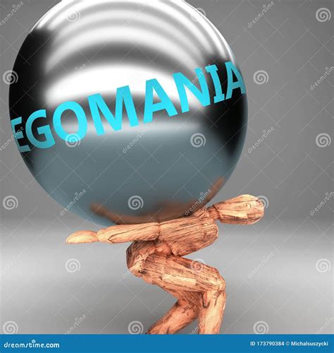 Egomania As a Burden and Weight on Shoulders - Symbolized by Word ...