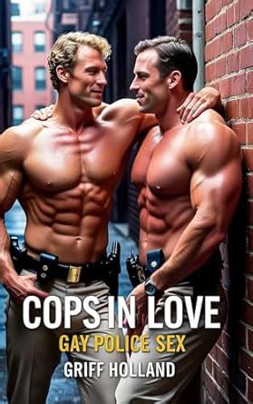 Cops In Love Gay Police Sex Book Ebook Holland Griff Amazon Ca Kindle Store