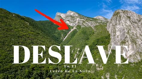 DESLAVE EN EL CERRO DE LA SILLA YouTube