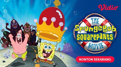 Streaming Animasi The SpongeBob SquarePants Movie Di Vidio Misi Penyelamatan Bikini Bottom On